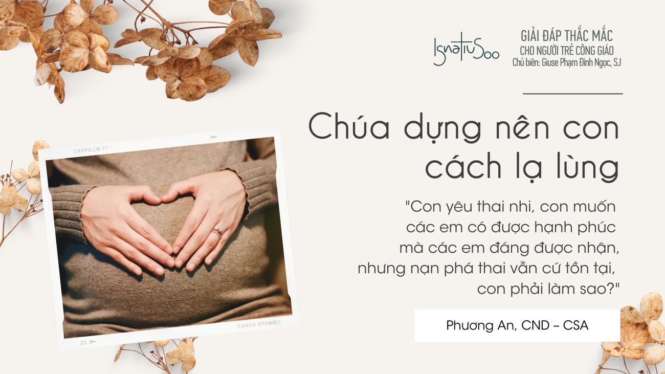Chúa dựng nên con cách lạ lùng