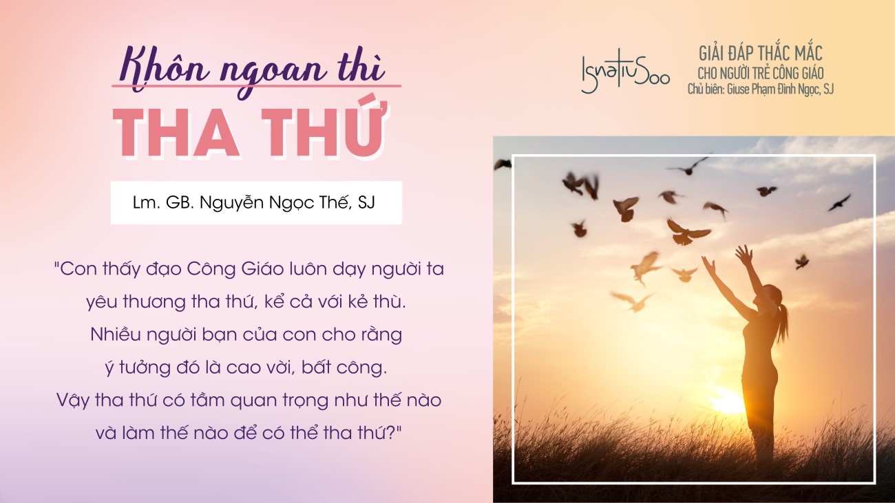 Khôn ngoan thì tha thứ