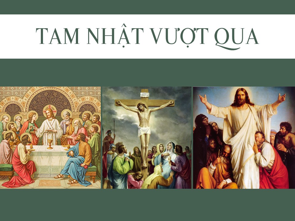 Để tham dự Tam Nhật Vượt Qua cách trọn vẹn