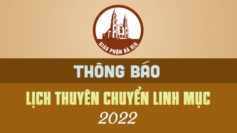 Thông báo: Lịch thuyên chuyển linh mục - Tháng 5.2022