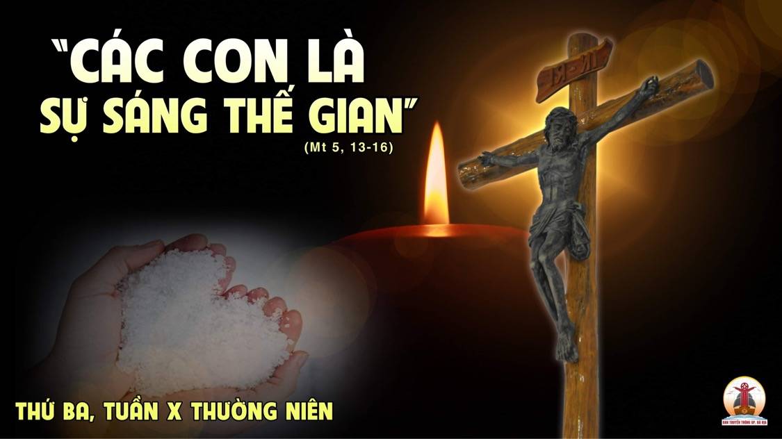 07.6.2022 – Thứ Ba Tuần X Thường Niên