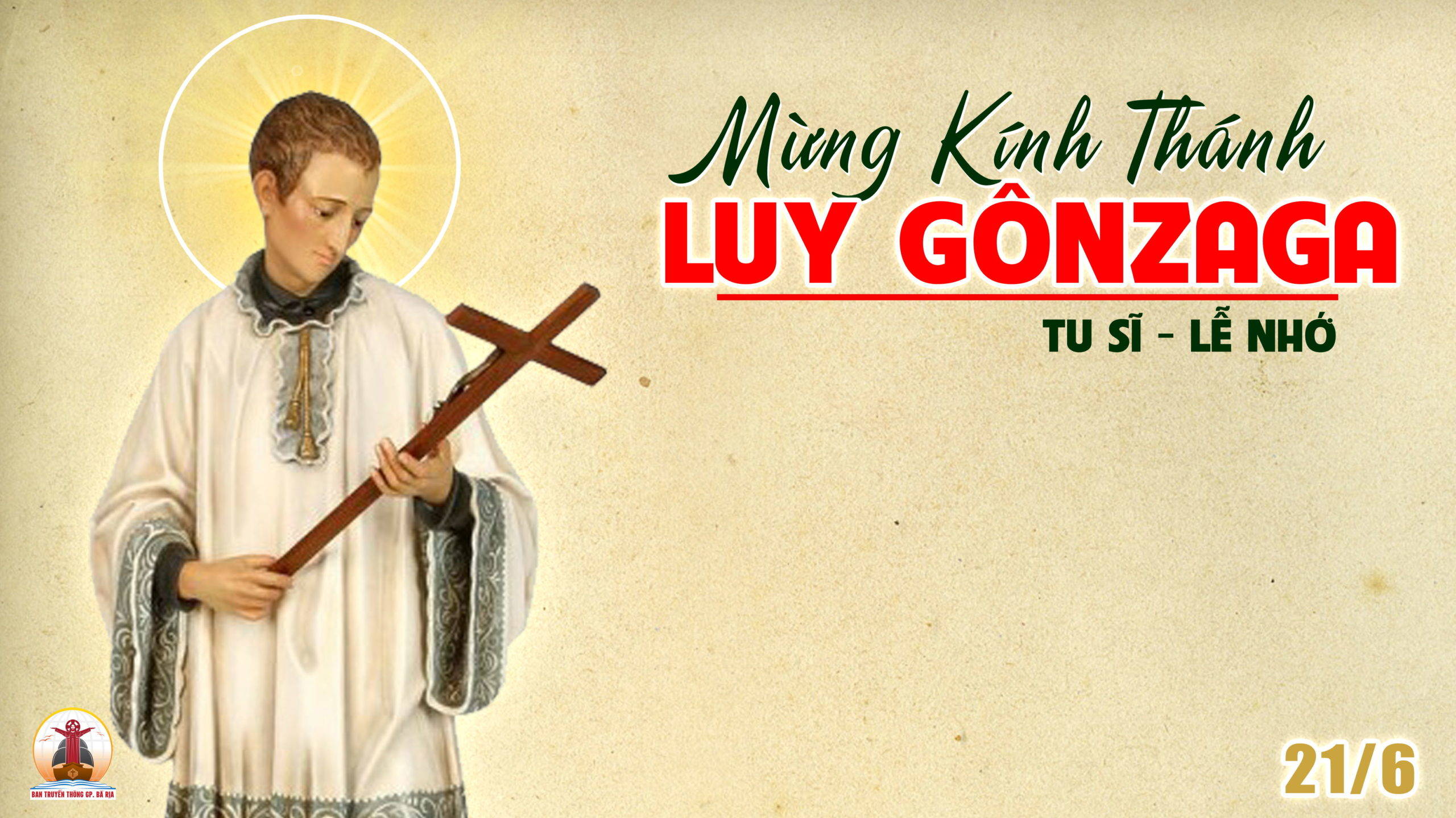 21.6.2022 – Thứ Ba Tuần XII Thường Niên – Thánh Luy Gônzaga, Tu Sĩ