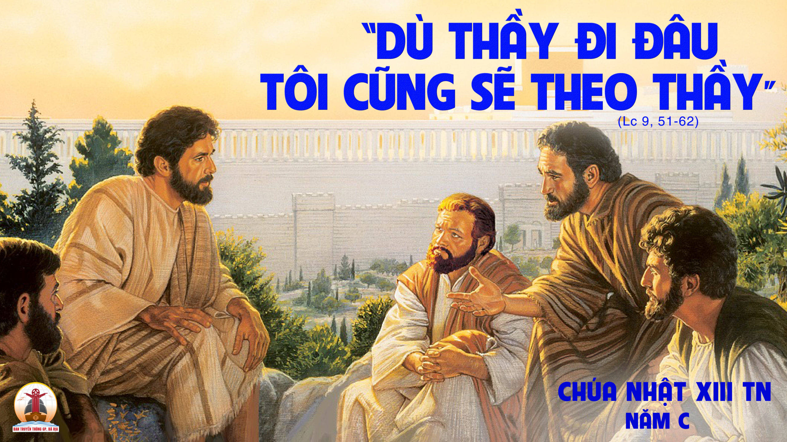 CÁC BÀI SUY NIỆM LỜI CHÚA CHÚA NHẬT XIII THƯỜNG NIÊN-C
