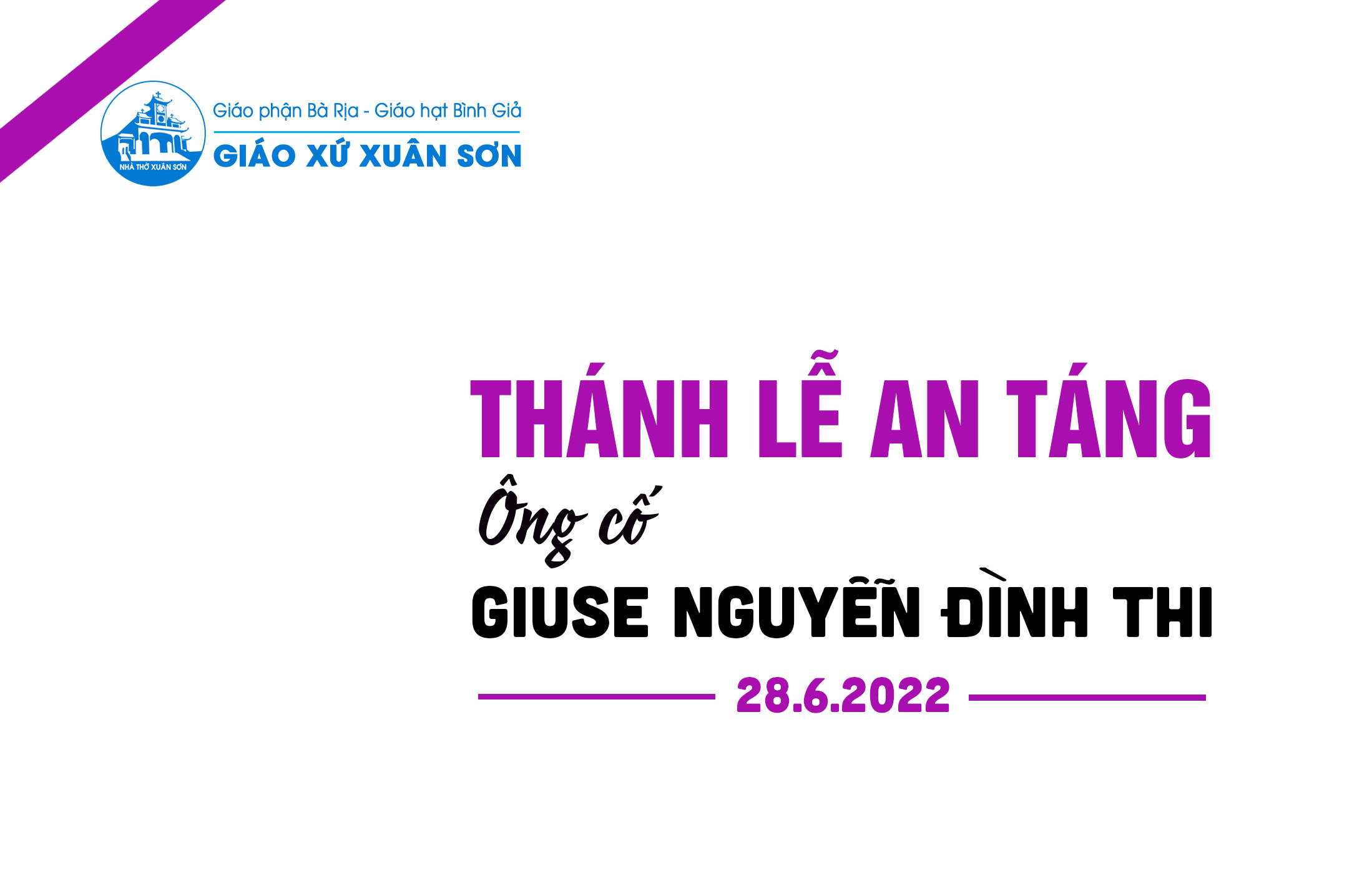 CÁO PHÓ: Ông cố GIUSE NGUYỄN ĐÌNH THI (Thân phụ Chủng sinh Matthêu Nguyễn Hồng Thái
