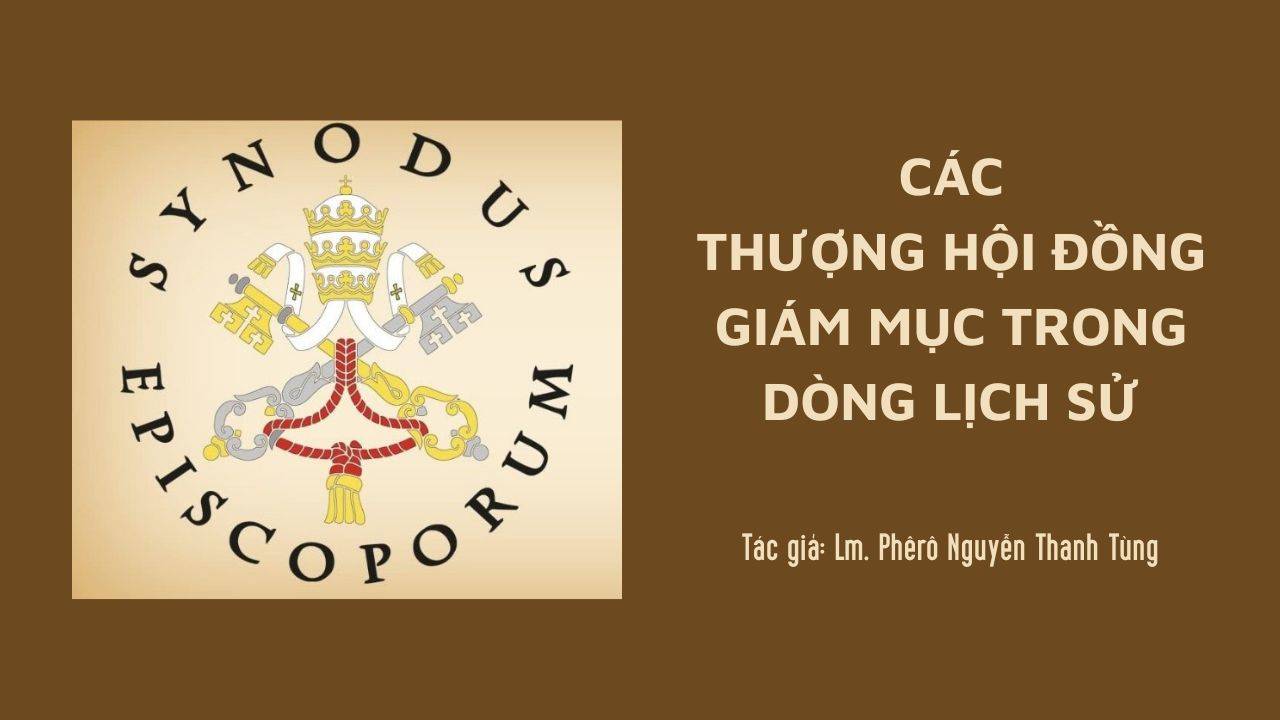 Các Thượng Hội đồng Giám mục trong dòng lịch sử