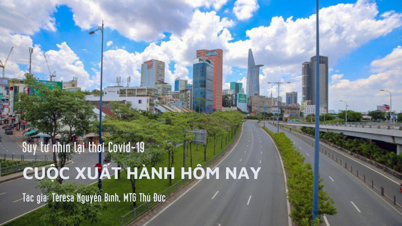 Suy tư nhìn lại thời Covid-19: Cuộc xuất hành hôm nay