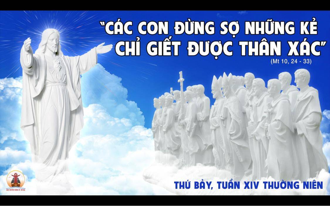 09.7.2022 – Thứ Bảy Tuần XIV Thường Niên