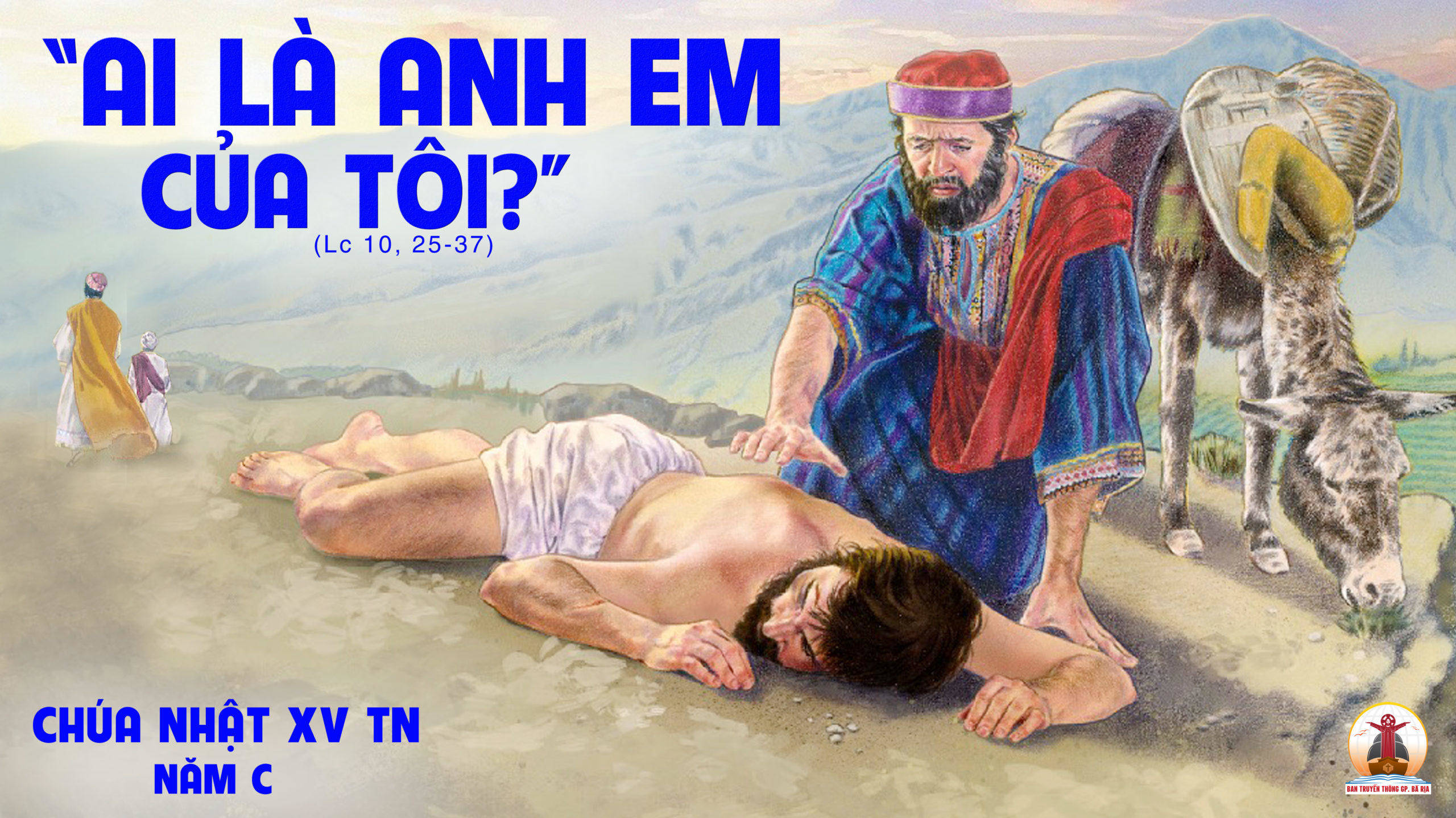 CÁC BÀI SUY NIỆM LỜI CHÚA CHÚA NHẬT XV THƯỜNG NIÊN-C
