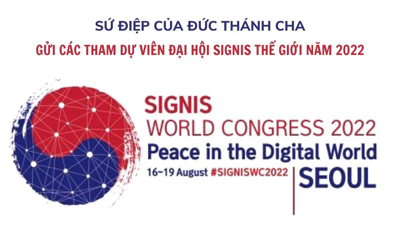 Toàn văn Sứ điệp của Đức Thánh Cha gửi Đại hội SIGNIS Thế giới năm 2022