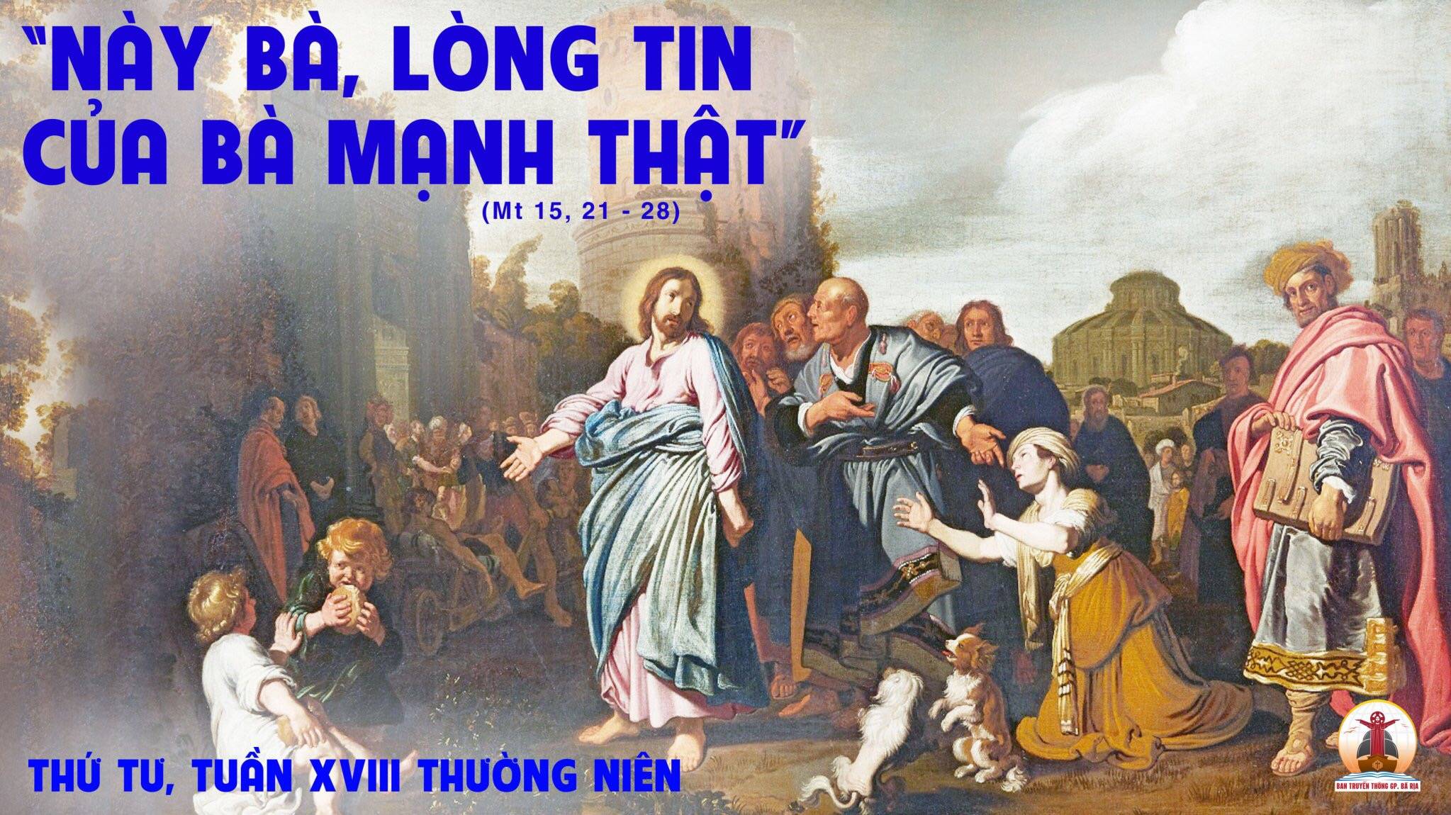 03.8.2022 – Thứ Tư Tuần XVIII Thường Niên