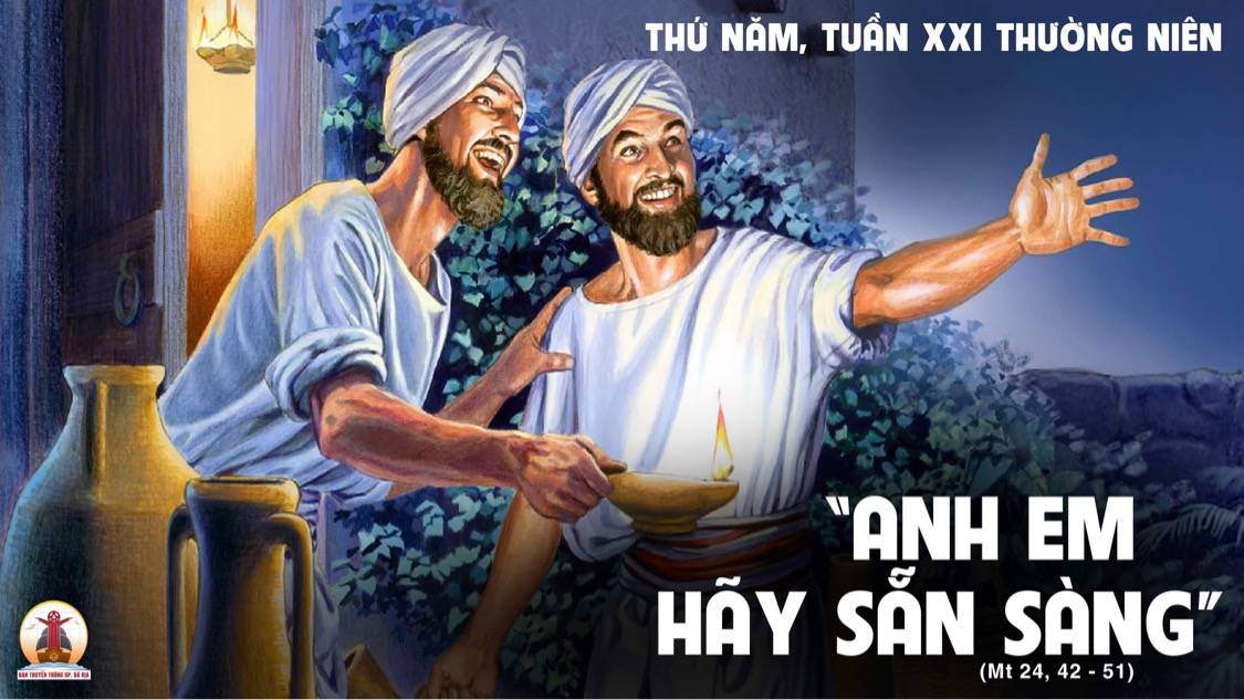 25.8.2022 – Thứ Năm Tuần XXI Thường Niên