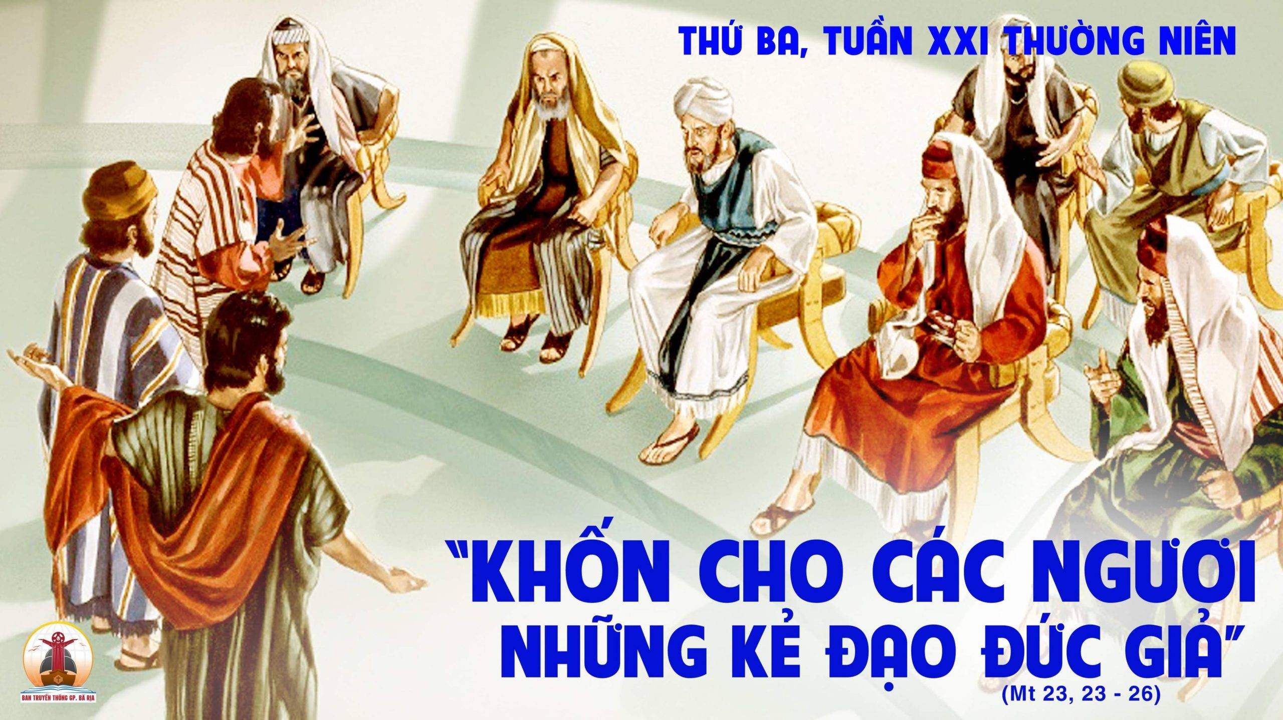 23.8.2022 – Thứ Ba Tuần XXI Thường Niên