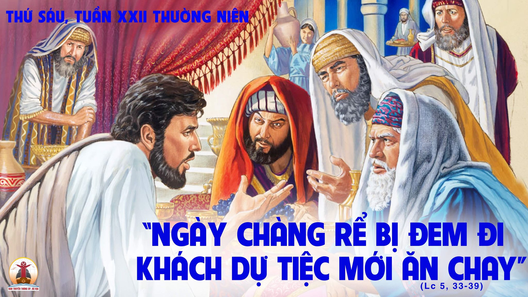 02.9.2022 – Thứ Sáu Tuần XXII Thường Niên