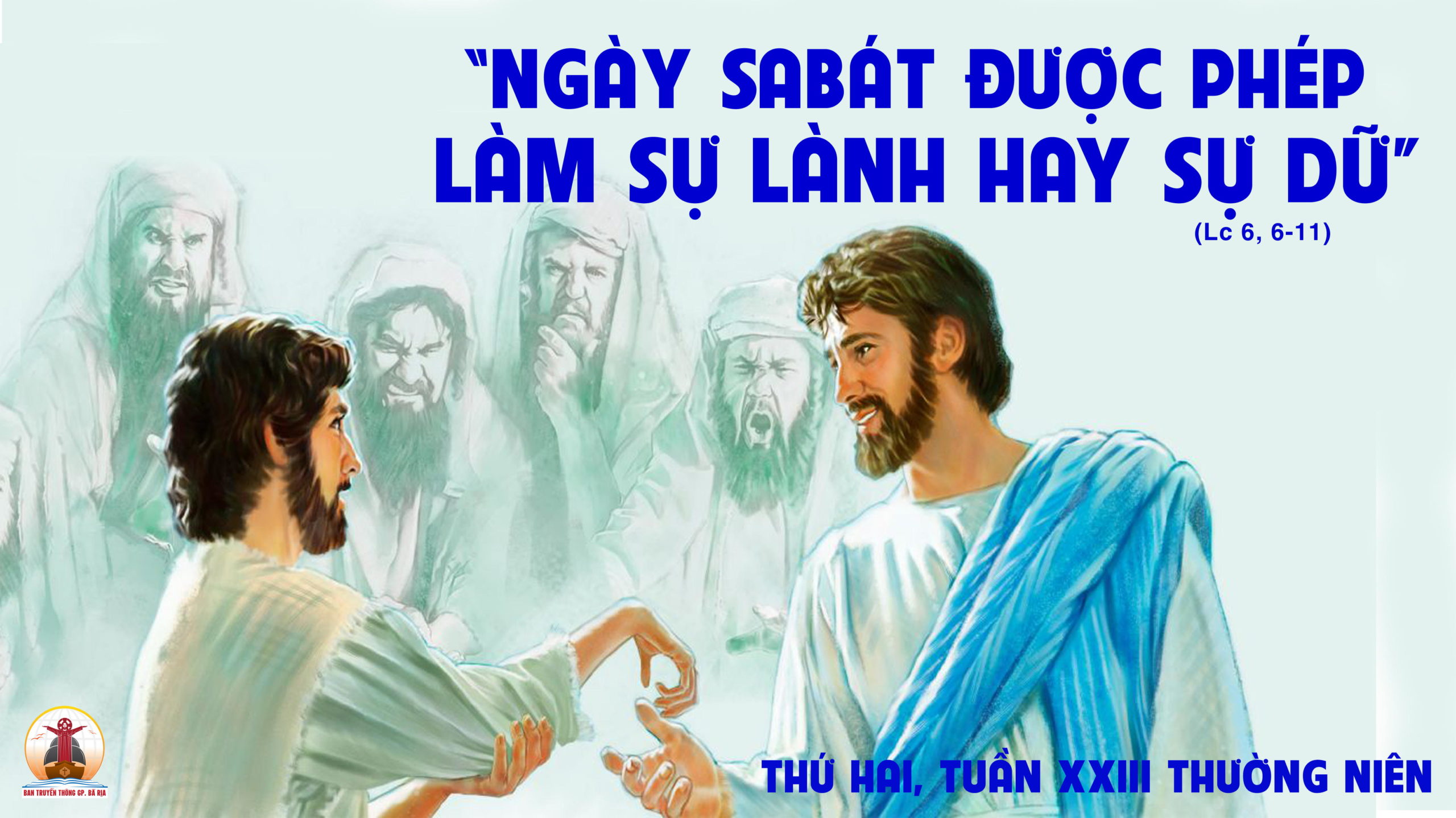 05.09.2022 – Thứ Hai Tuần XXIII Thường Niên
