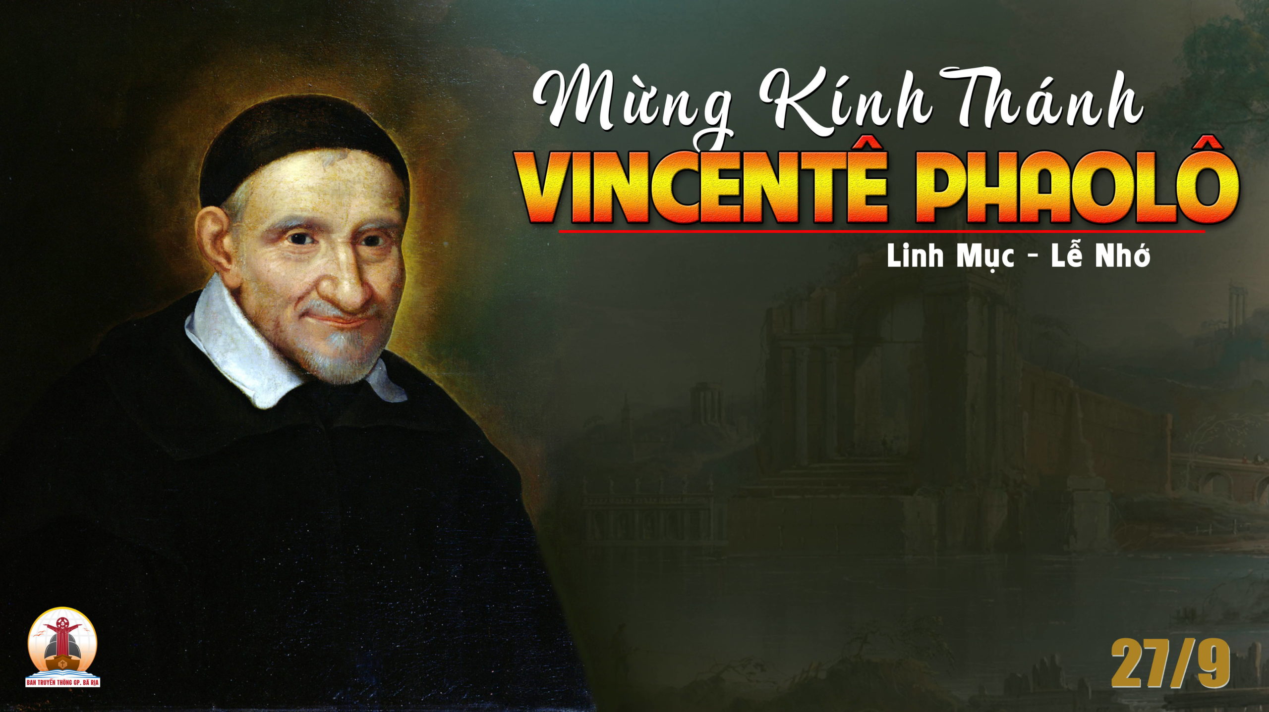 27.9.2022 – Thứ Ba Tuần XXVI Thường Niên – Thánh Vinh-Sơn Phaolô, Linh Mục