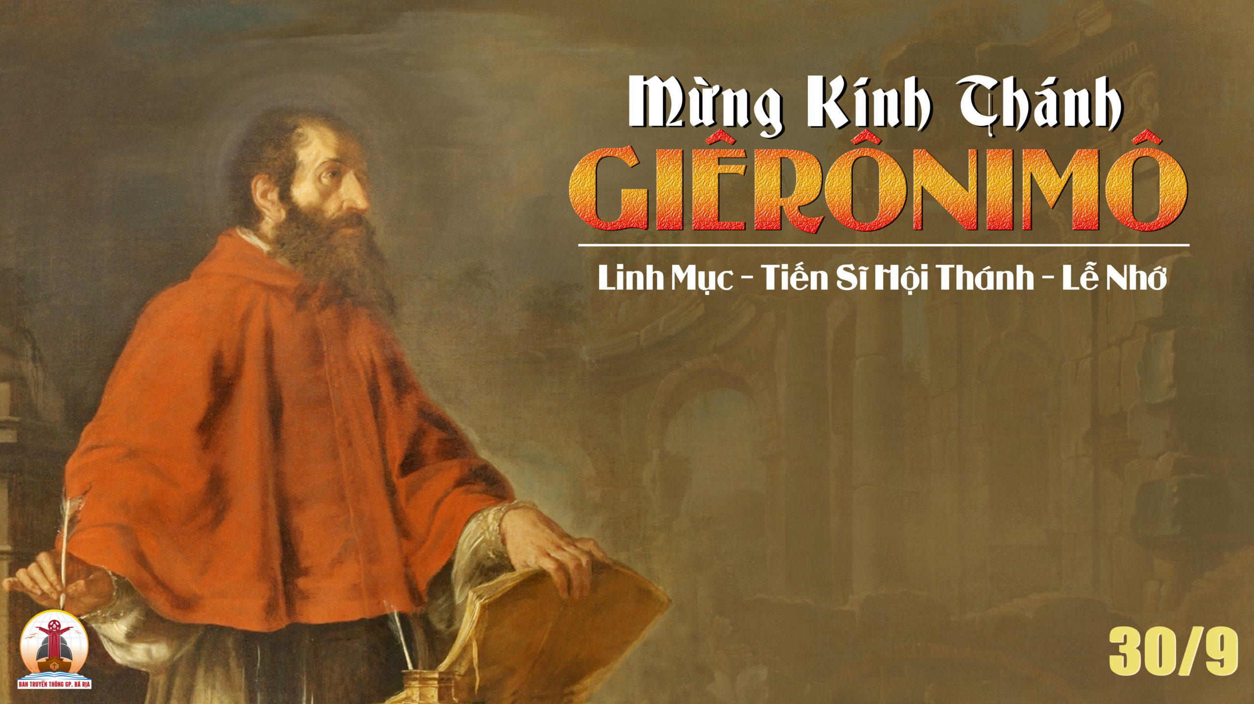 30.9.2022 – Thứ Sáu Tuần XXVI – Thánh Giêrônimô, Linh Mục