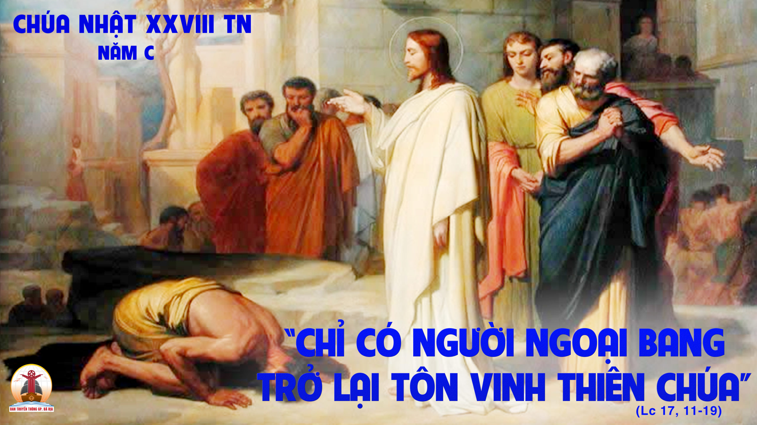 CÁC BÀI SUY NIỆM LỜI CHÚA CHÚA NHẬT XXVIII THƯỜNG NIÊN-C