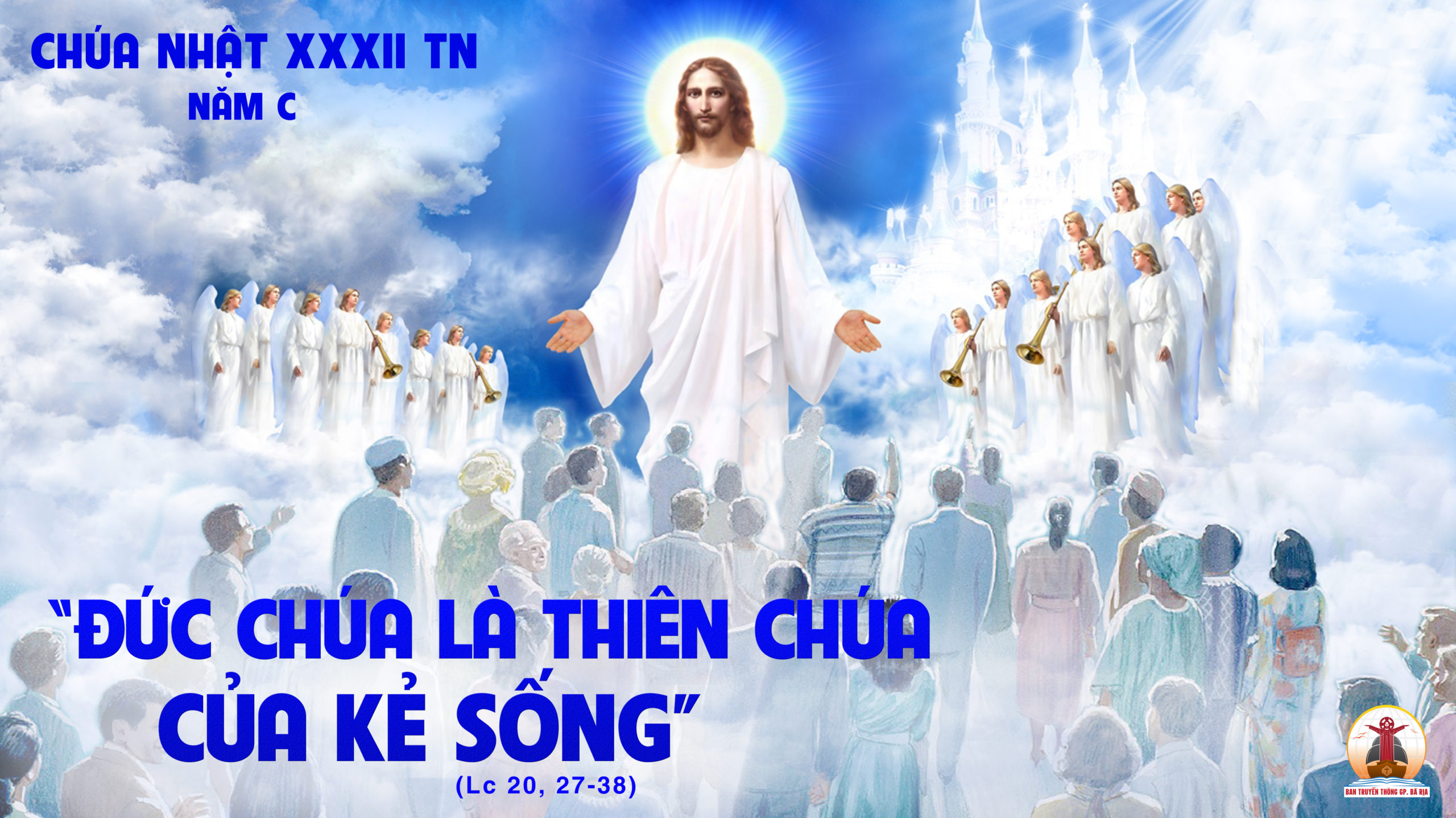 CÁC BÀI SUY NIỆM LỜI CHÚA CHÚA NHẬT XXXII THƯỜNG NIÊN – NĂM C