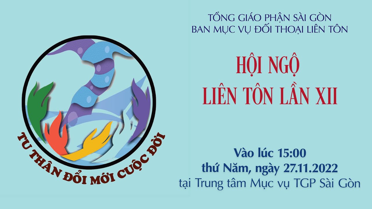 Trực tiếp Hội ngộ liên tôn lần XII – Tu thân đổi mới cuộc đời