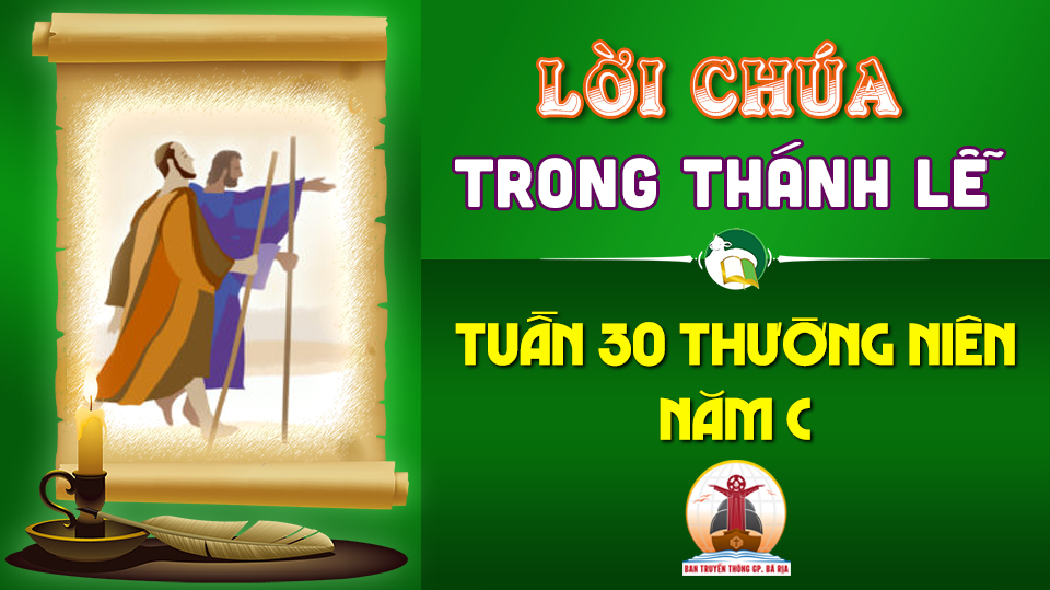 Lời Chúa trong thánh lễ Tuần XXX Thường niên – Năm C