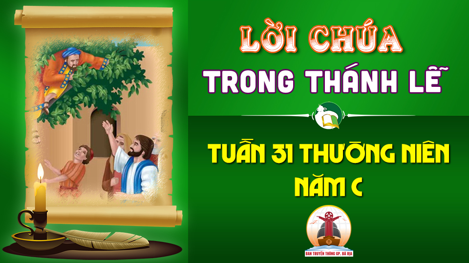 Lời Chúa trong thánh lễ  Tuần XXXI Thường niên – Năm C