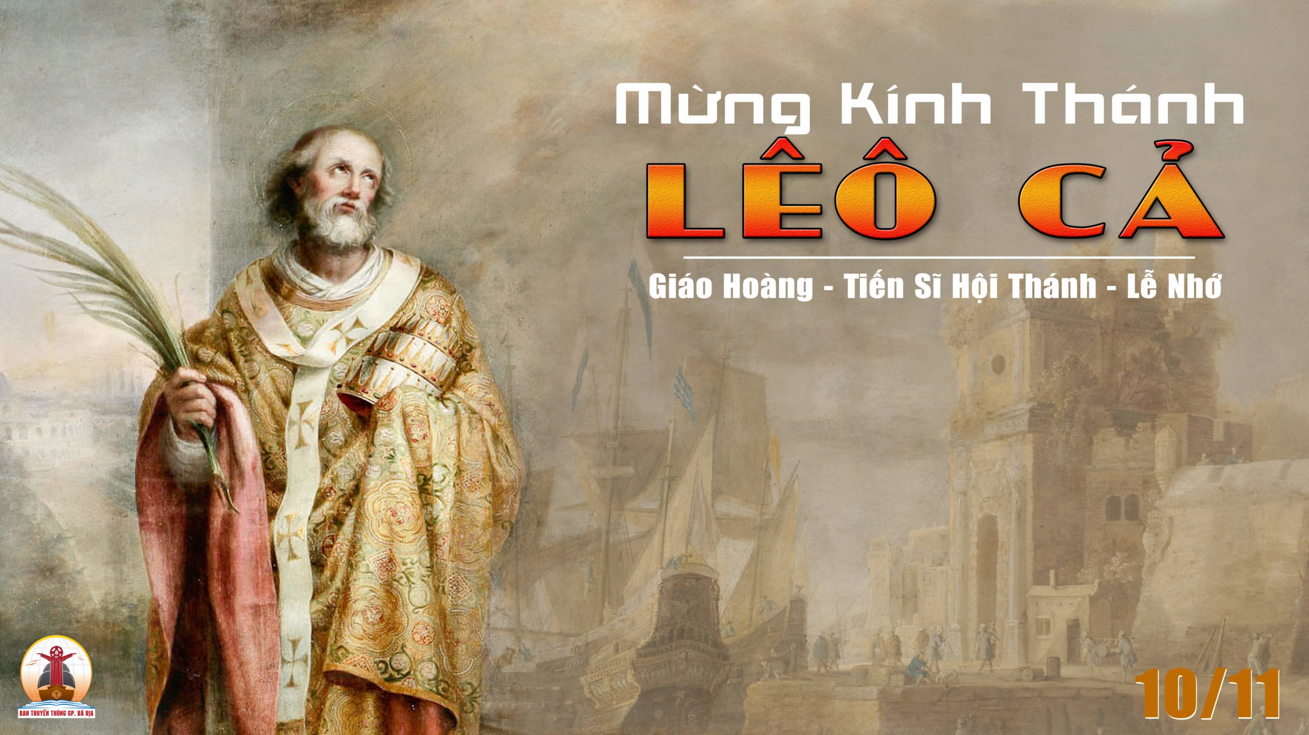 10.11.2022 – Thứ Năm Tuần XXXII Thường Niên: Thánh Lêô Cả, Giáo Hoàng