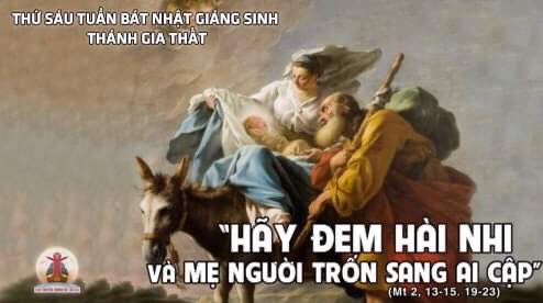 30.12.2022 – Thứ Sáu Trong Tuần Bát Nhật Giáng Sinh: Lễ Thánh Gia Thất