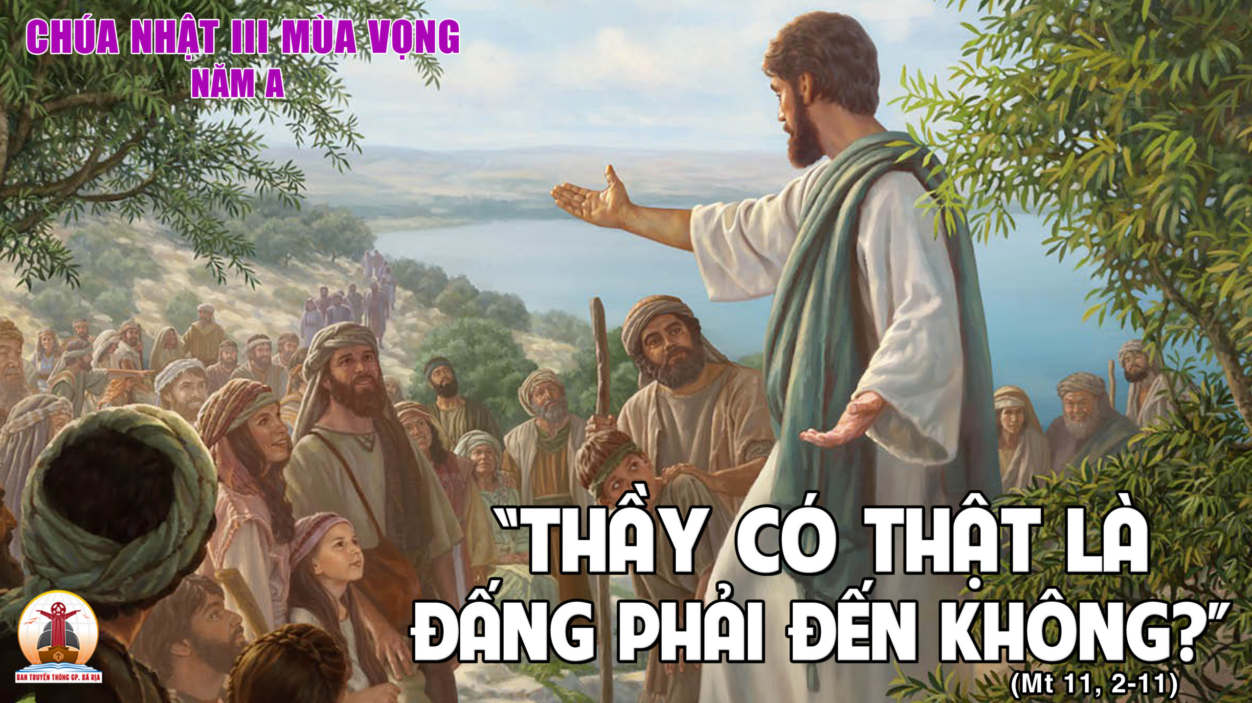 CÁC BÀI SUY NIỆM LỜI CHÚA  CHÚA NHẬT III MÙA VỌNG-A