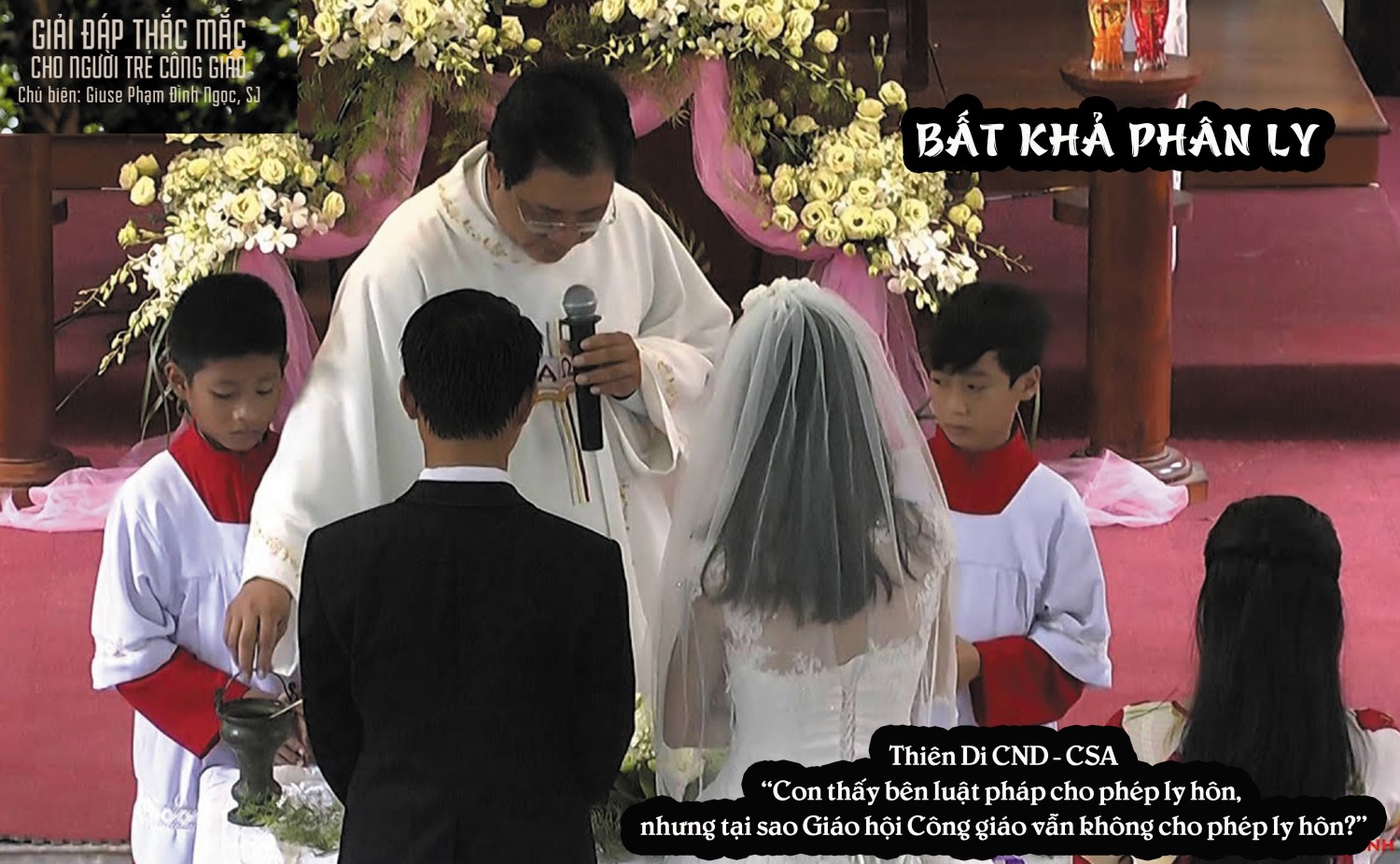 Giải đáp thắc mắc cho người trẻ – Bất khả phân ly