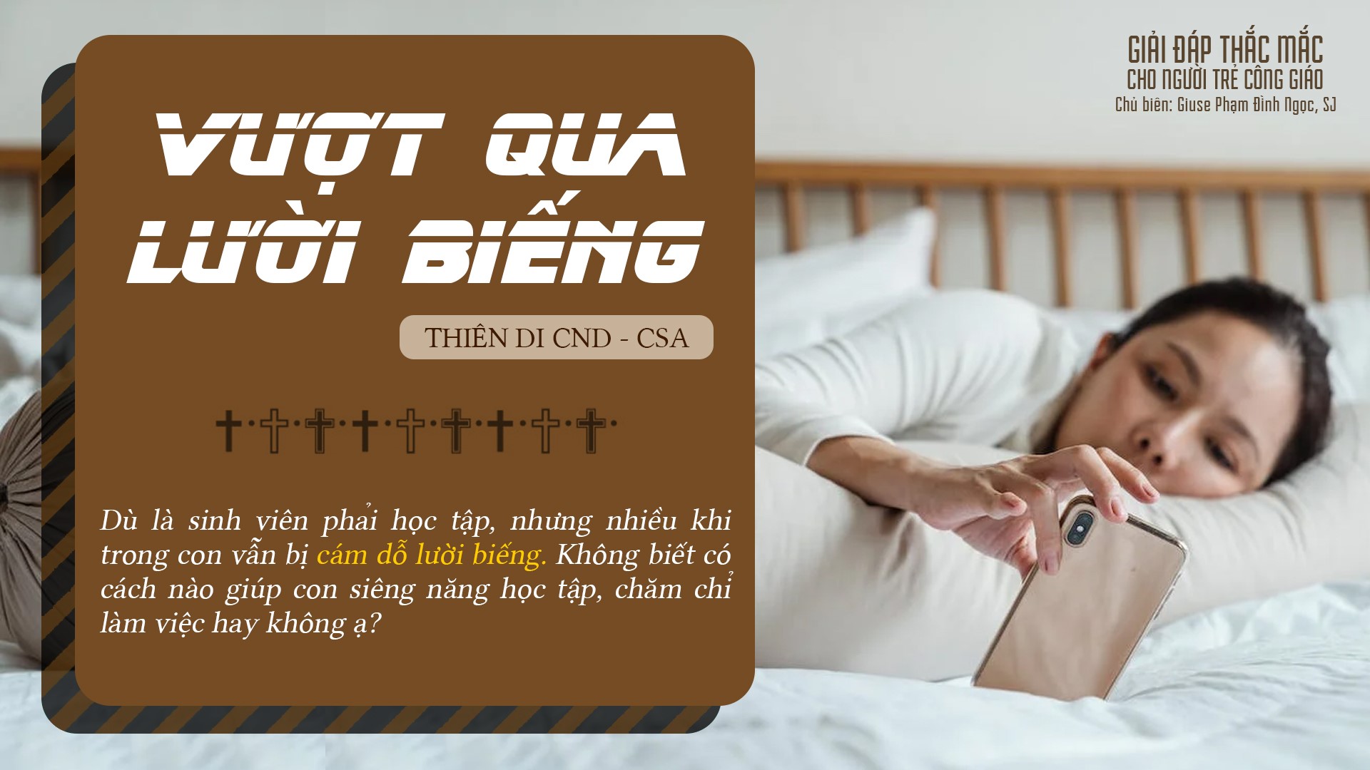 Giải đáp thắc mắc cho người trẻ – Vượt qua lười biếng