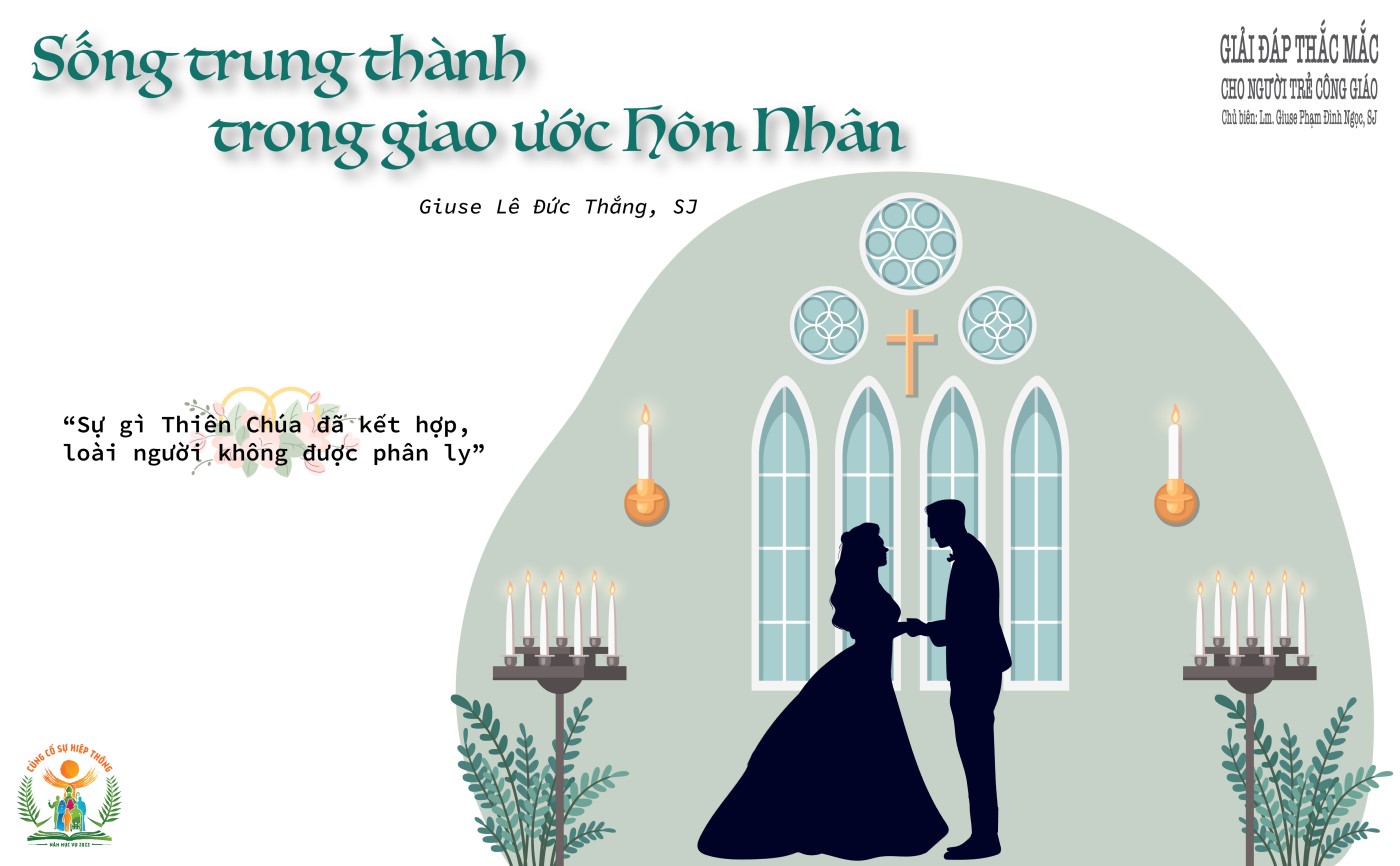 Giải đáp thắc mắc cho người trẻ – Sống trung thành trong giao ước hôn nhân