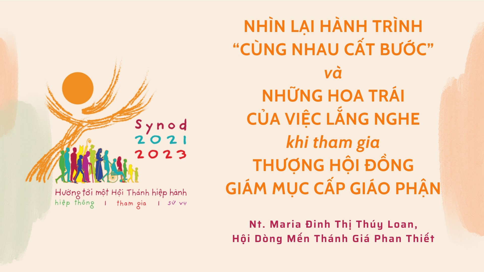 Nhìn lại hành trình “Cùng nhau cất bước” và những hoa trái của việc lắng nghe