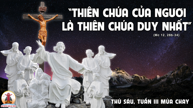 17.03.2023 – Thứ Sáu Tuần III Mùa Chay