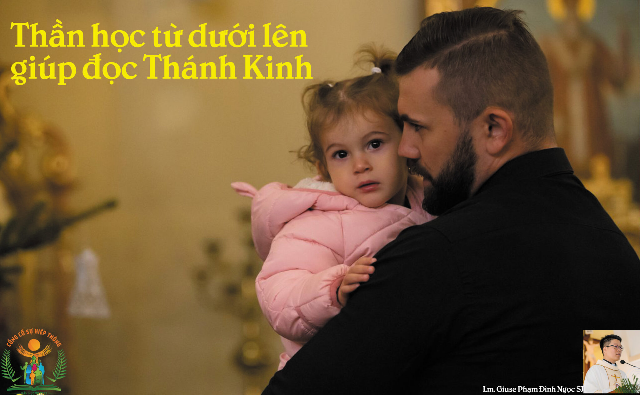 Thần học từ dưới lên giúp đọc Thánh Kinh