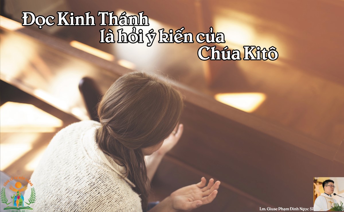 Đọc Kinh Thánh là hỏi ý kiến của Chúa Kitô