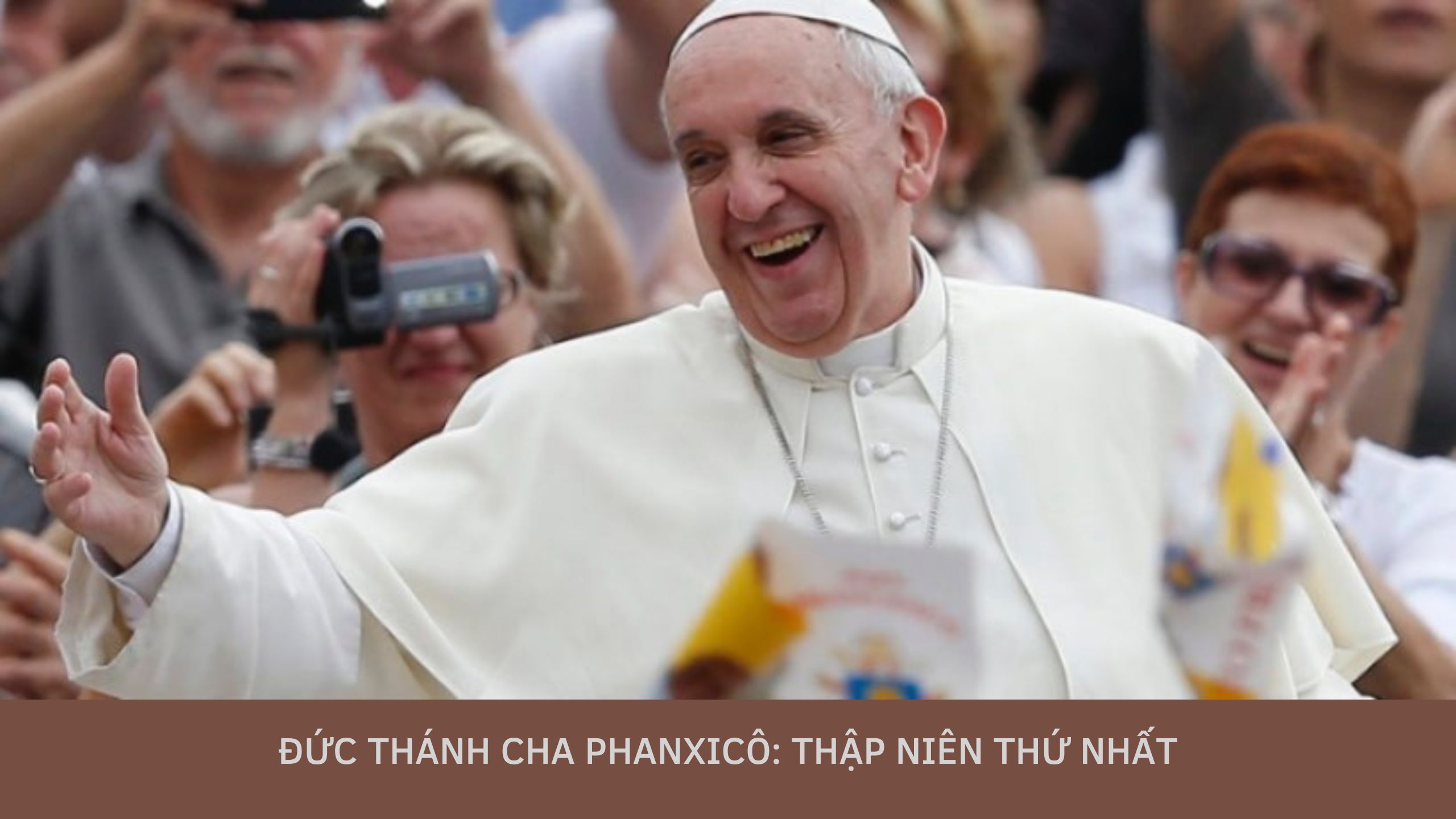 Đức Thánh Cha Phanxicô: Thập niên thứ nhất