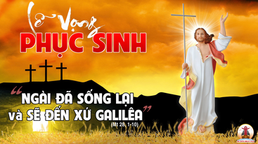 08.04.2023 – Thứ Bảy Tuần Thánh: Lễ Đêm vọng Phục Sinh