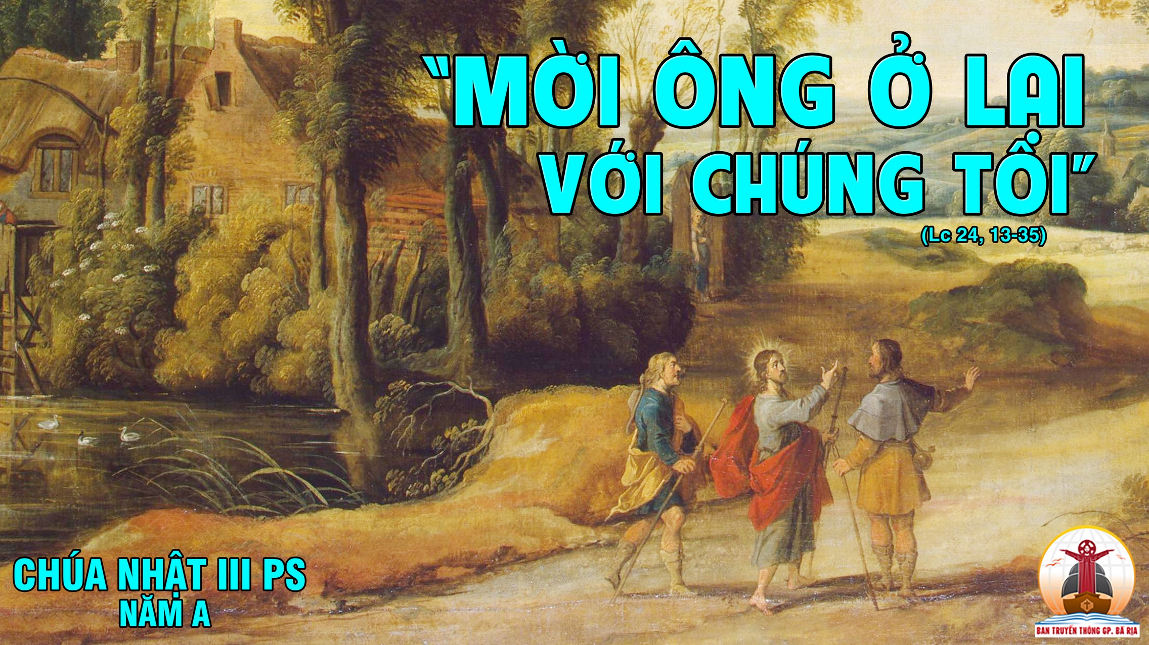 CÁC BÀI SUY NIỆM LỜI CHÚA CHÚA NHẬT III PHỤC SINH- A