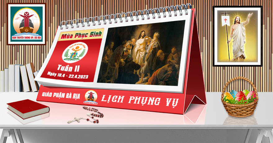 Lịch Phụng vụ từ ngày 16.4.2023 đến 23.4.2023