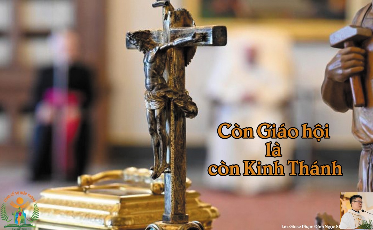 Còn Giáo hội là còn Thánh Kinh