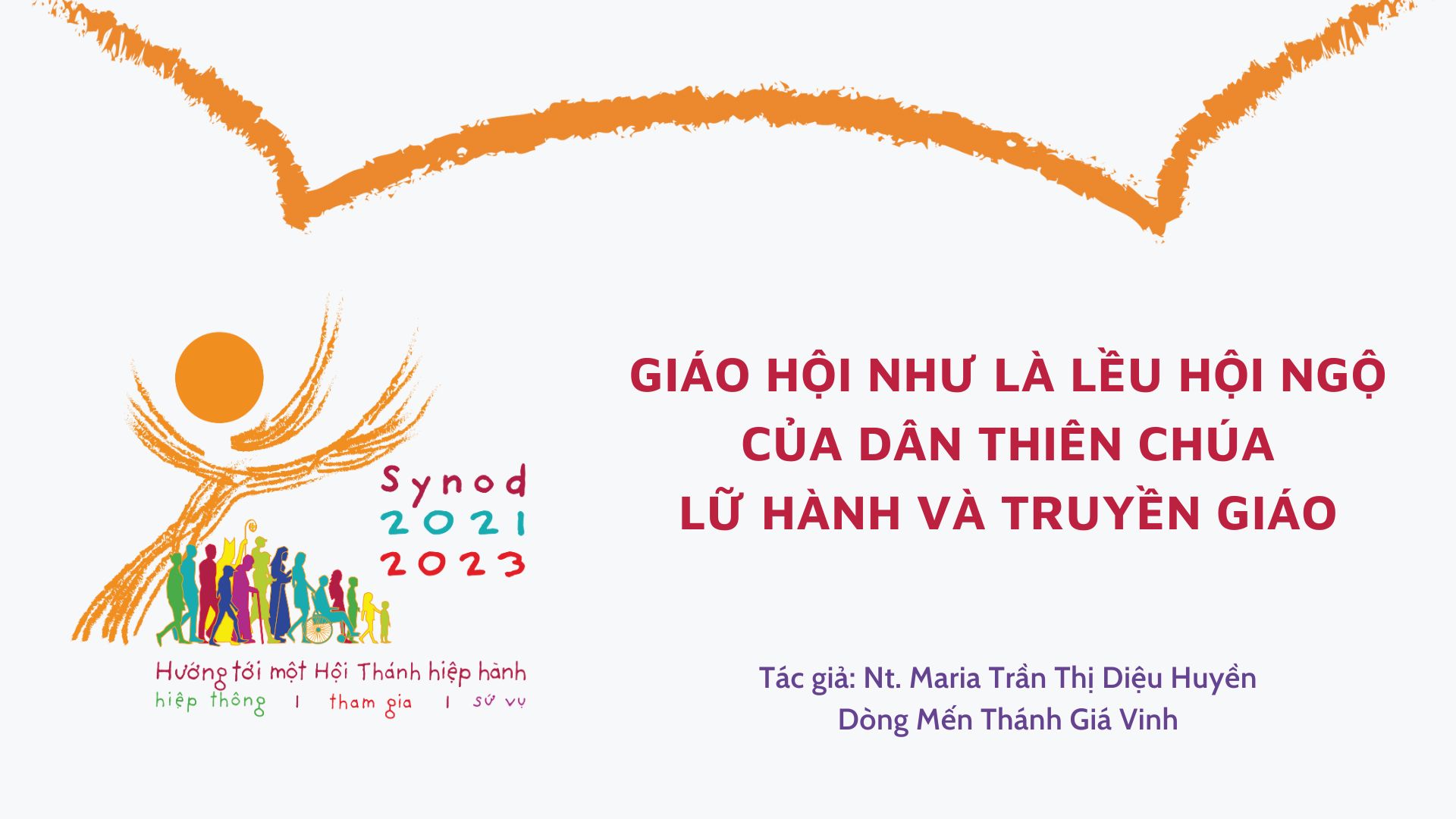 Giáo hội như là Lều Hội Ngộ của Dân Thiên Chúa lữ hành và truyền giáo