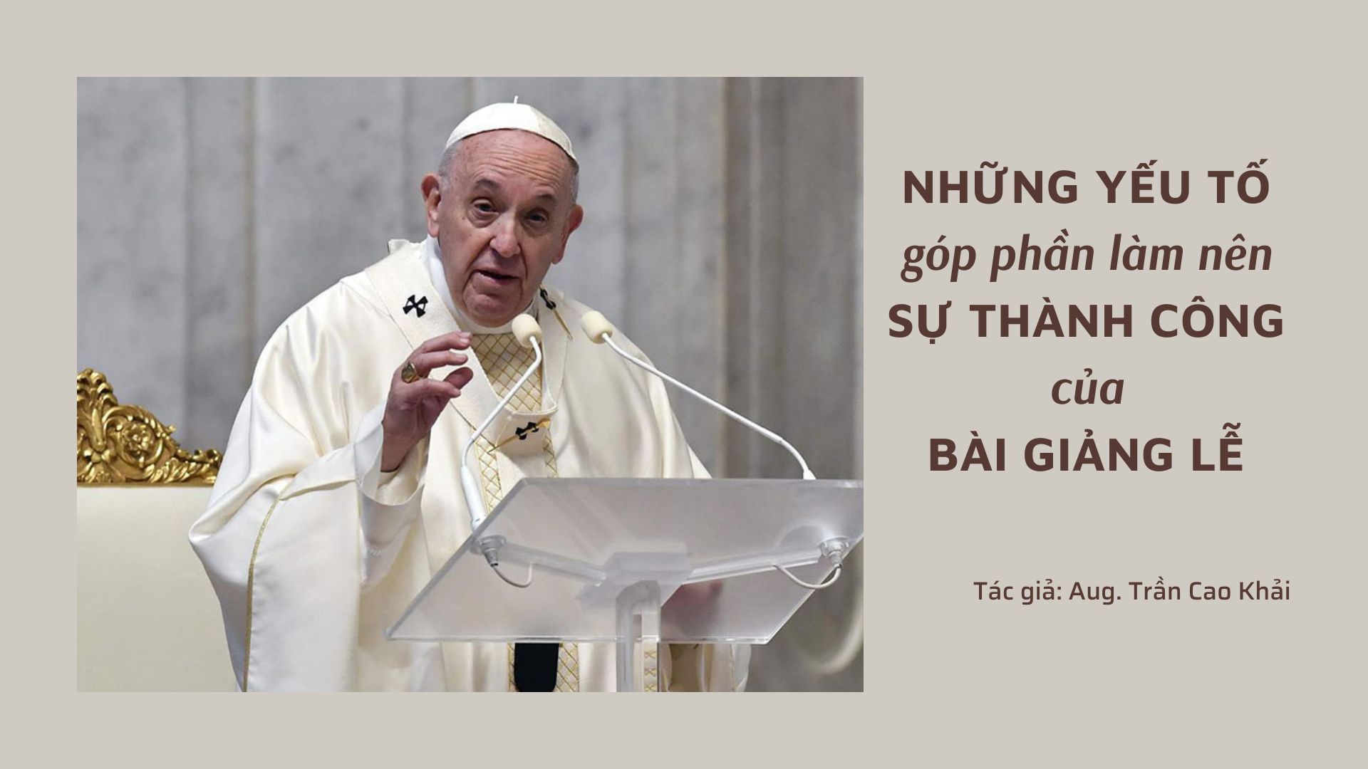 Những yếu tố góp phần làm nên sự thành công của bài giảng lễ