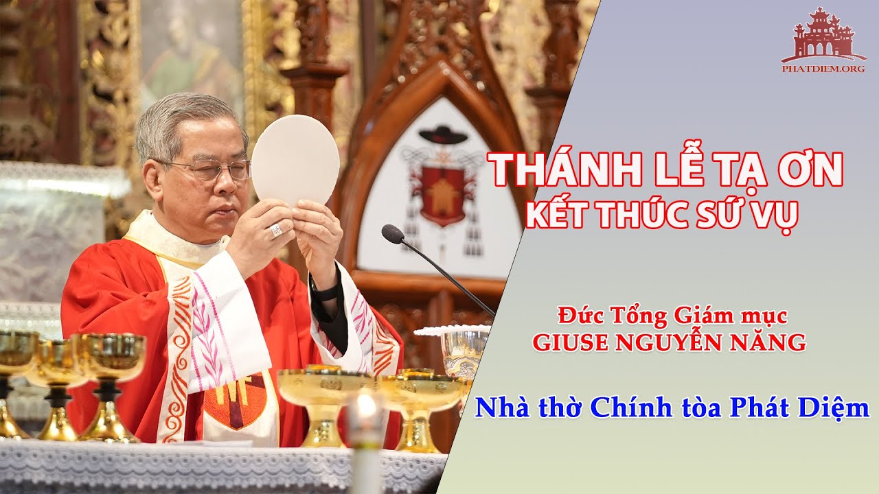 Thánh lễ Tạ ơn kết thúc Sứ vụ tại Phát Diệm của Đức Tổng Giám mục Giuse Nguyễn Năng