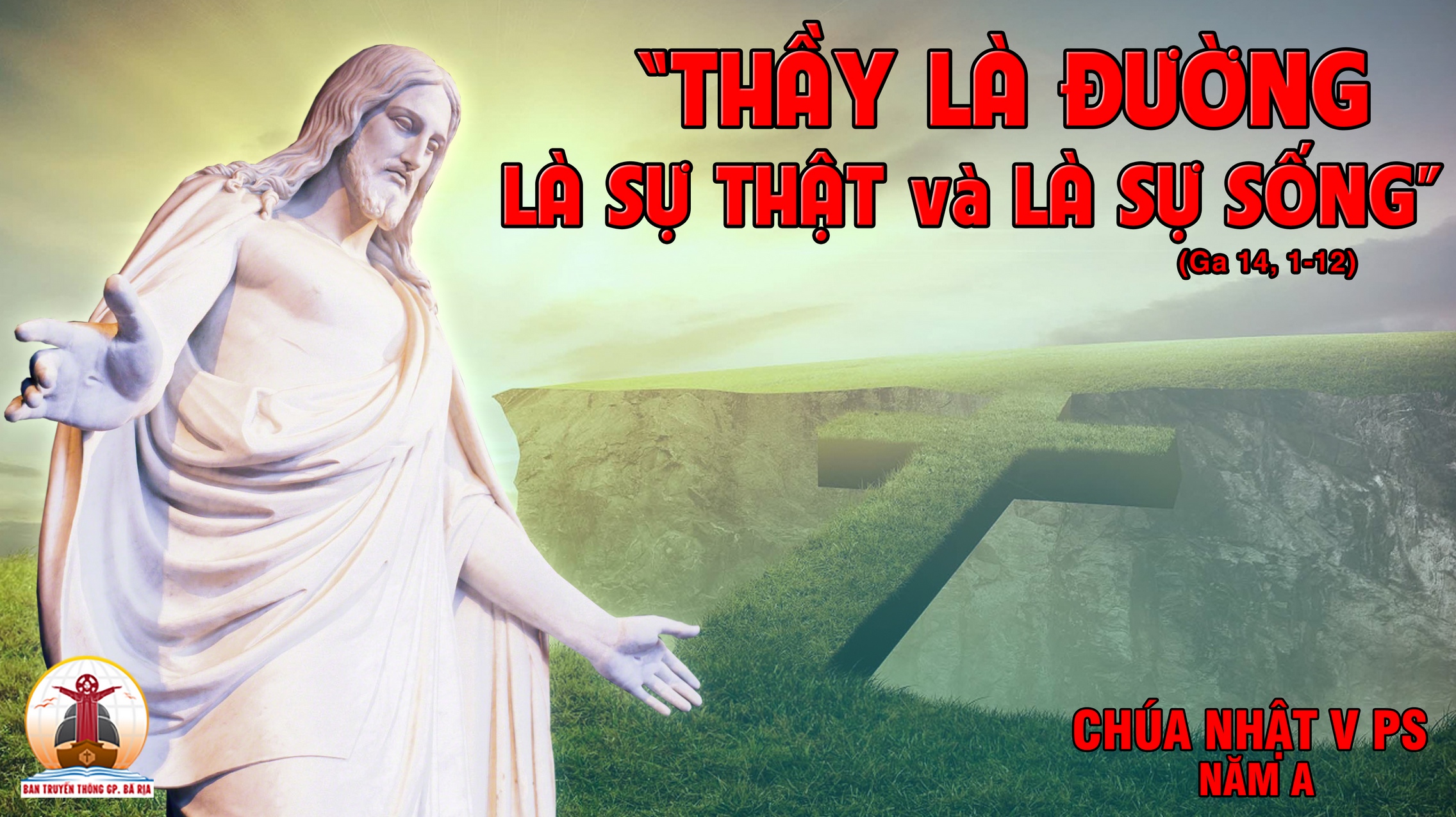 CÁC BÀI SUY NIỆM LỜI CHÚA CHÚA NHẬT V PHỤC SINH- A