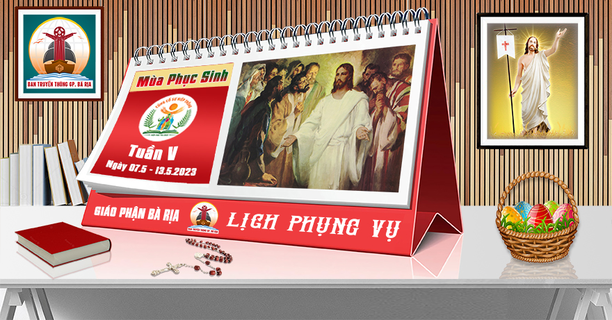 Lịch Phụng vụ từ ngày 07.5.2023 đến 14.5.2023