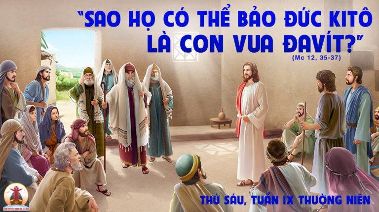 09.06.2023 – Thứ Sáu Tuần IX Thường Niên