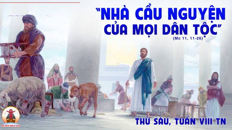 02.06.2023 – Thứ Sáu Tuần VIII Thường Niên