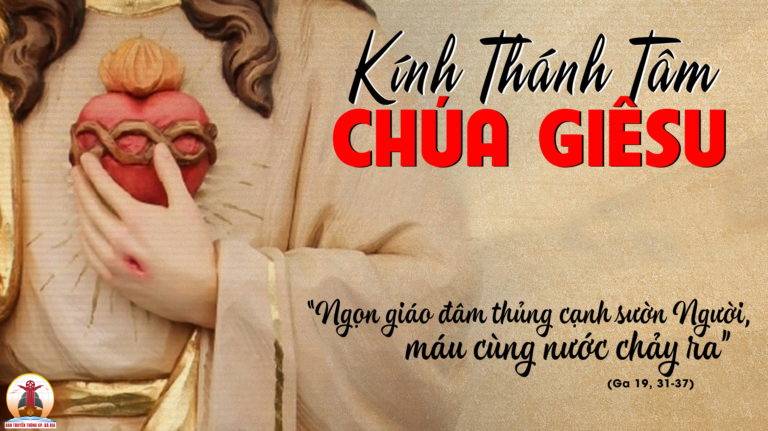 16.06.2023 - Thứ Sáu Tuần X Thường Niên: Lễ Thánh Tâm Chúa Giêsu
