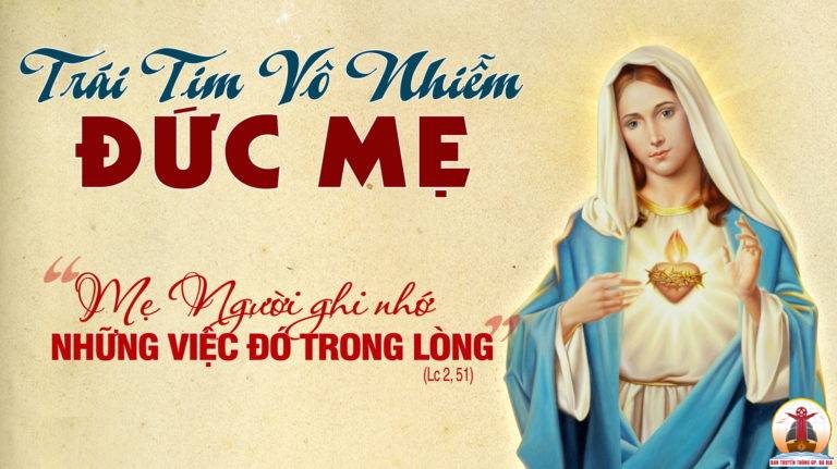 17.06.2023 – Thứ Bảy Tuần X Thường Niên: Trái Tim Vô Nhiễm Đức Mẹ