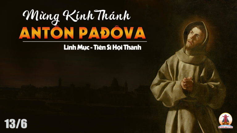 13.06.2023 – Thứ Ba Tuần X Thường Niên:  Thánh Antôn Pađôva